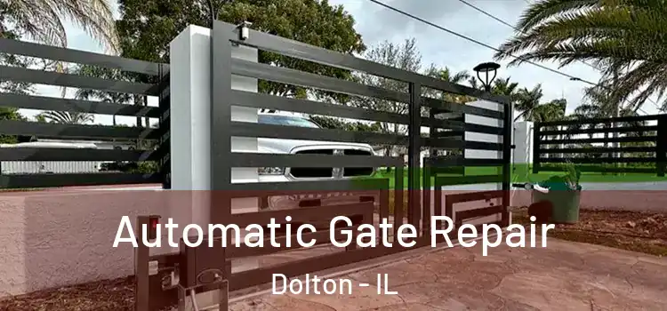 Automatic Gate Repair Dolton - IL