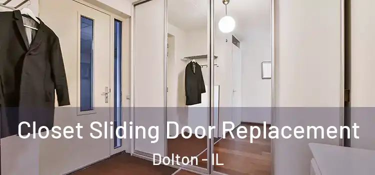 Closet Sliding Door Replacement Dolton - IL