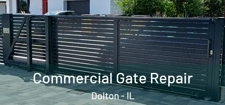 Commercial Gate Repair Dolton - IL