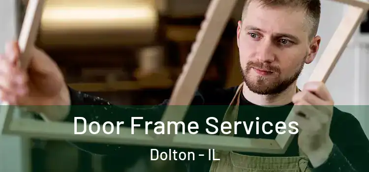 Door Frame Services Dolton - IL