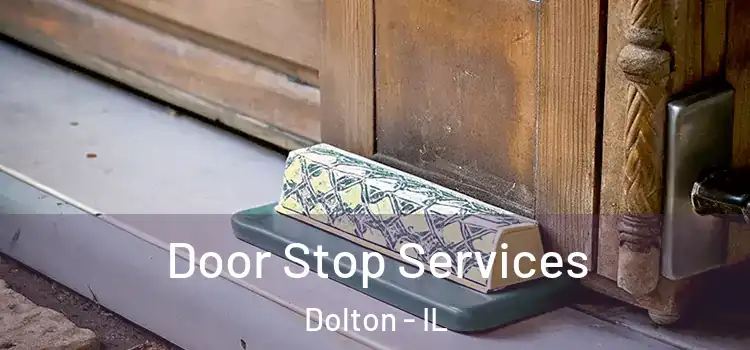 Door Stop Services Dolton - IL
