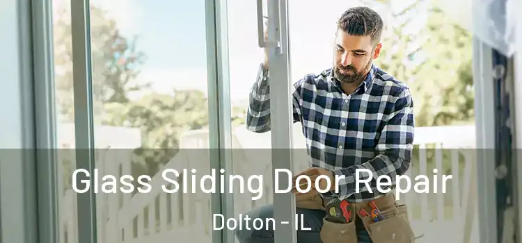 Glass Sliding Door Repair Dolton - IL