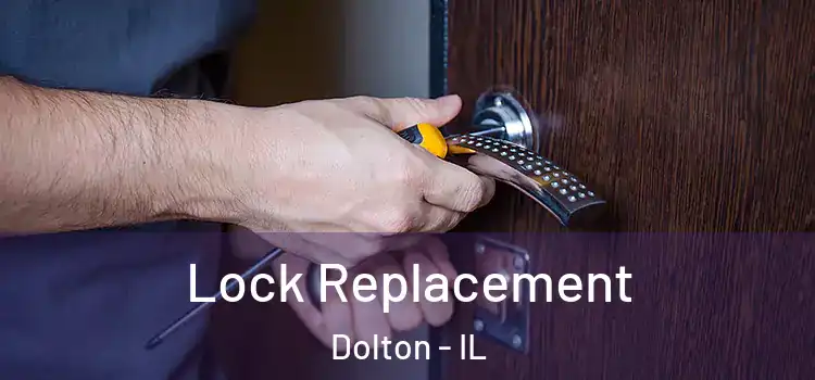 Lock Replacement Dolton - IL