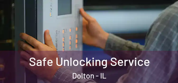 Safe Unlocking Service Dolton - IL