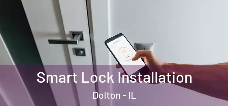 Smart Lock Installation Dolton - IL